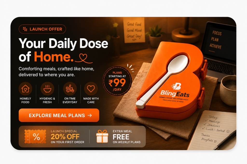 BlingEats - Your Daily Dose of Home. Comforting meals, starting at ₹99/day. Explore Meal Plans.